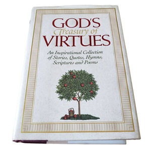God's Treasury of Virtues : An Inspirational Collection of Stories Hardcover